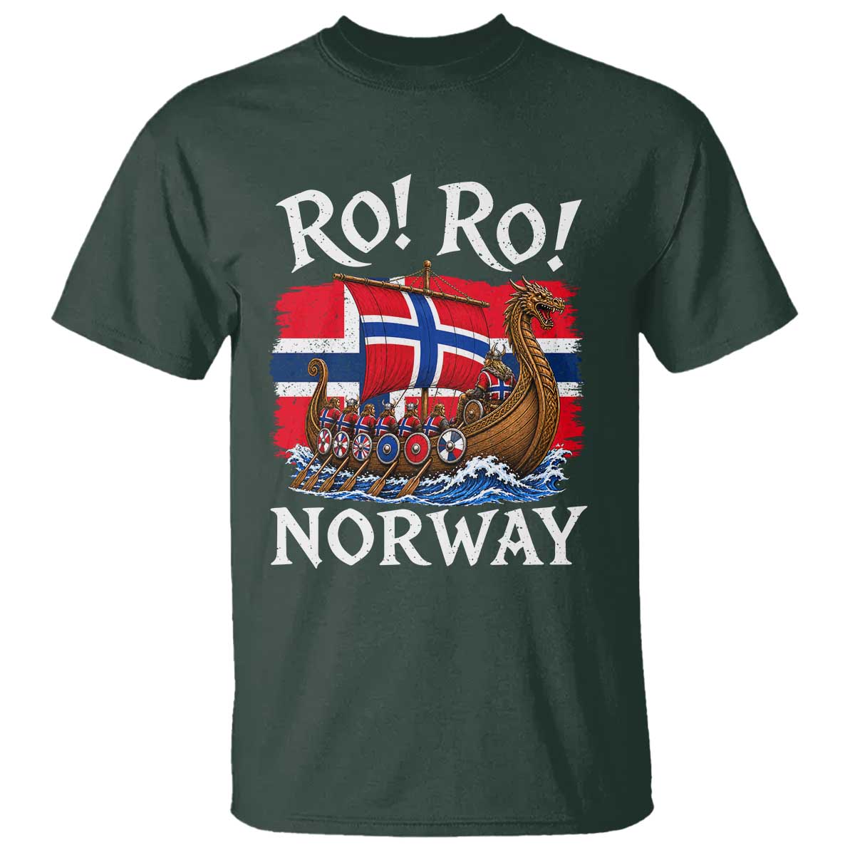 Ro Ro Norway Viking Row T Shirt Norwegian Flag Longship for Norge Football Fan TS11 Dark Forest Green Print Your Wear