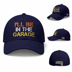 I Will Be In The Garage Funny Car Mechanic Handyman Baseball Cap