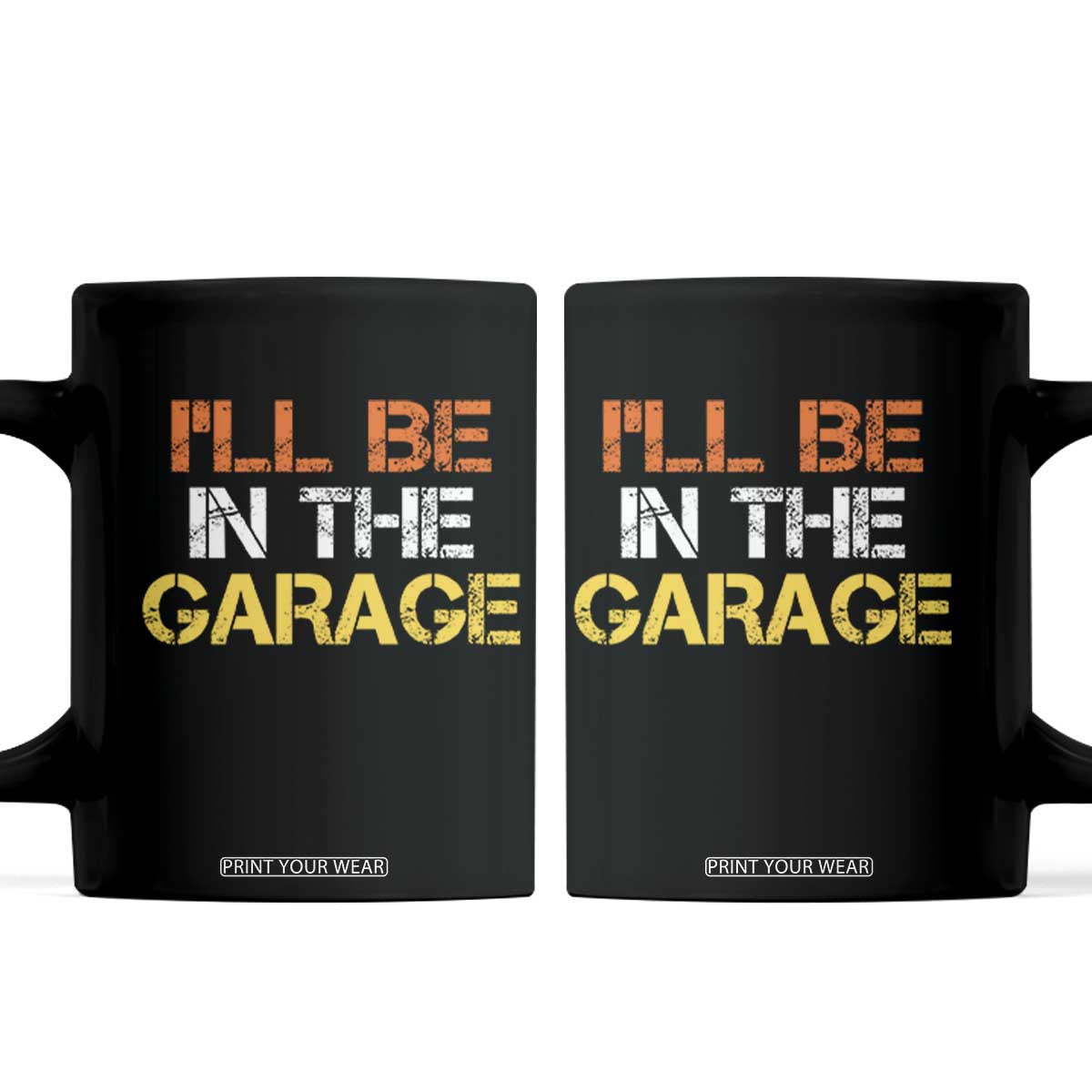 I Will Be In The Garage Funny Car Mechanic Handyman Coffee Mug