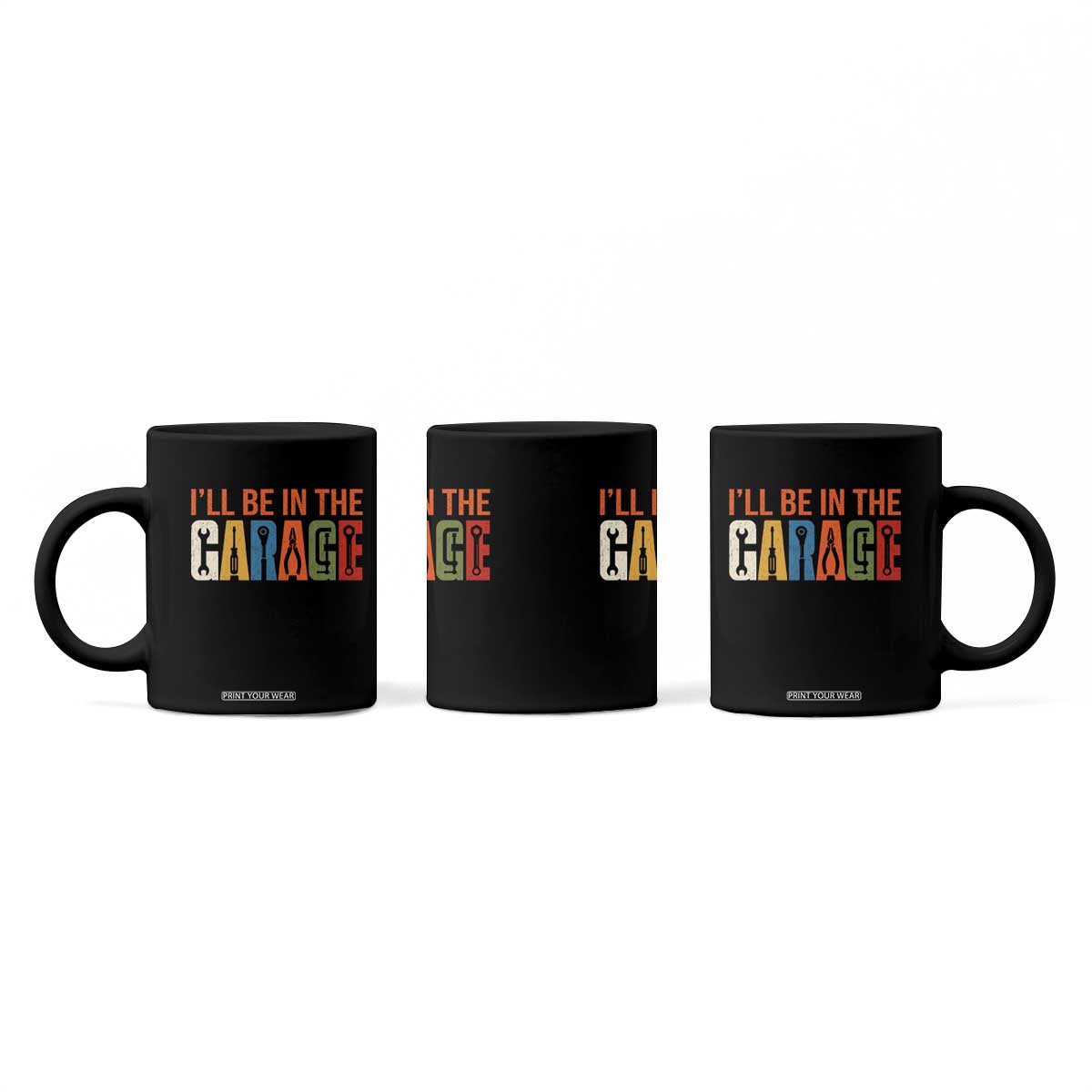 I Will Be In The Garage Funny Car Mechanic Coffee Mug Dad Joke Handyman Mechanics Tool