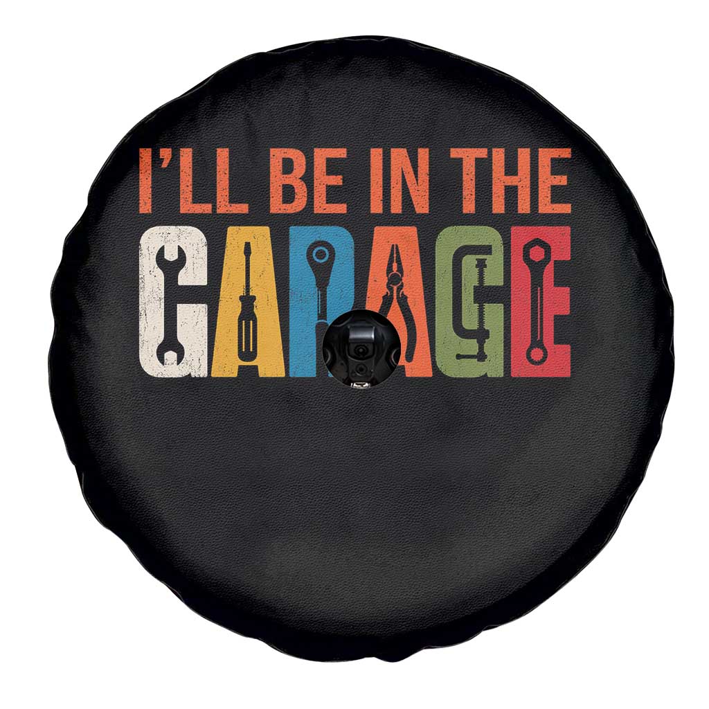I Will Be In The Garage Funny Car Mechanic Spare Tire Cover Dad Joke Handyman Mechanics Tool