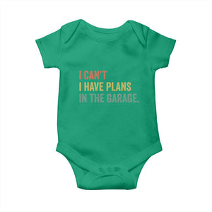 I Cant I Have Plans In The Garage Baby Onesie Funny Car Mechanics Father's Day TS11 Irish Green Print Your Wear