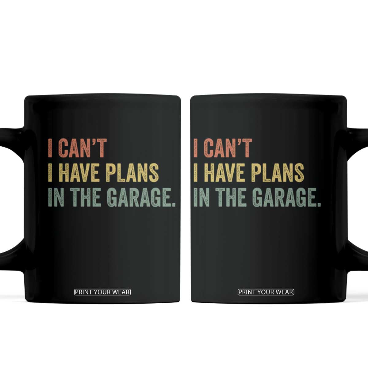 I Cant I Have Plans In The Garage Coffee Mug Funny Car Mechanics Father's Day