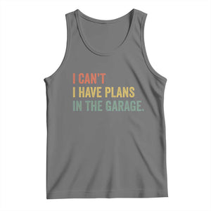 I Cant I Have Plans In The Garage Tank Top Funny Car Mechanics Father's Day TS11 Black Heather Print Your Wear
