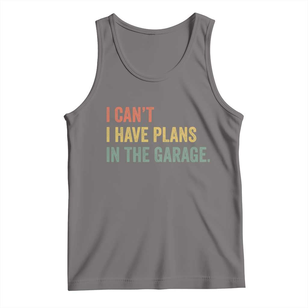 I Cant I Have Plans In The Garage Tank Top Funny Car Mechanics Father's Day TS11 Deep Heather Print Your Wear