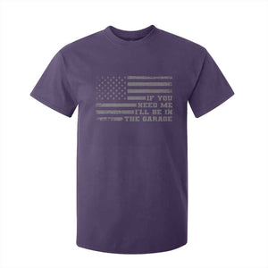 If You Need Me I Will Be In The Garage Funny Mechanic T Shirt For Kid Vintage American Flag TS11 Purple Print Your Wear