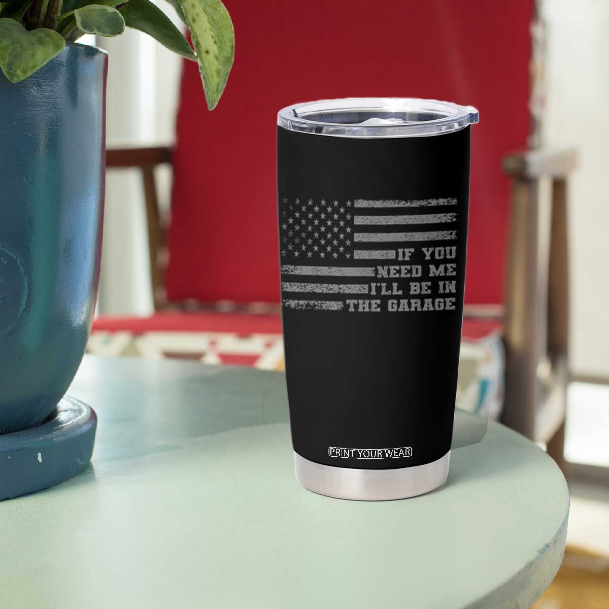 If You Need Me I Will Be In The Garage Funny Mechanic Tumbler Cup Vintage American Flag