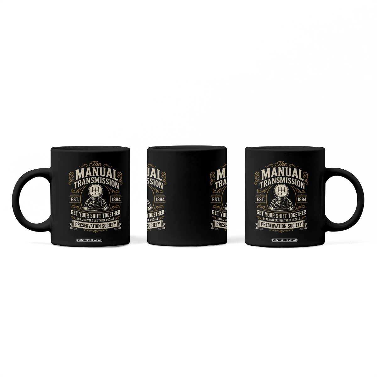 The Manual Transmission Preservation Society Get Your Shift Together Coffee Mug Funny Manual Car Guy