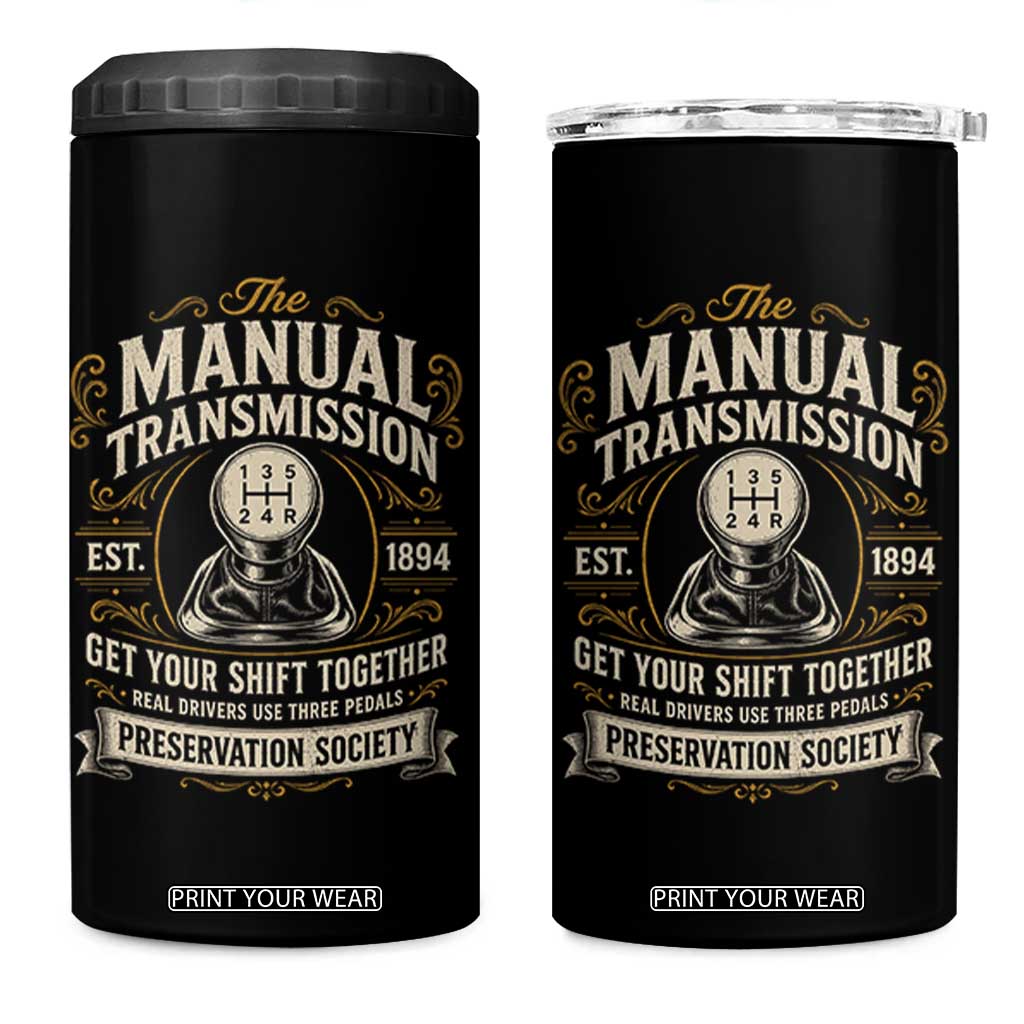 The Manual Transmission Preservation Society Get Your Shift Together 4 in 1 Can Cooler Tumbler Funny Manual Car Guy