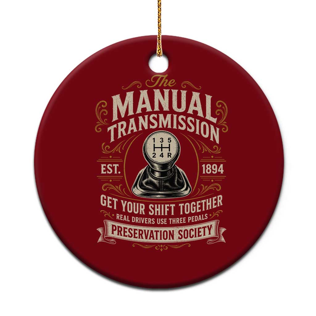 The Manual Transmission Preservation Society Get Your Shift Together Ceramic Ornament Funny Manual Car Guy TS11 1pc Red Print Your Wear