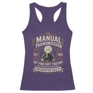 The Manual Transmission Preservation Society Get Your Shift Together Racerback Tank Top Funny Manual Car Guy