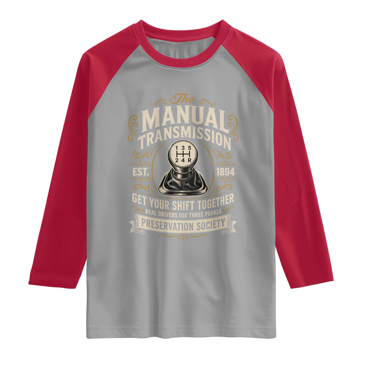 The Manual Transmission Preservation Society Get Your Shift Together Raglan Shirt Funny Manual Car Guy