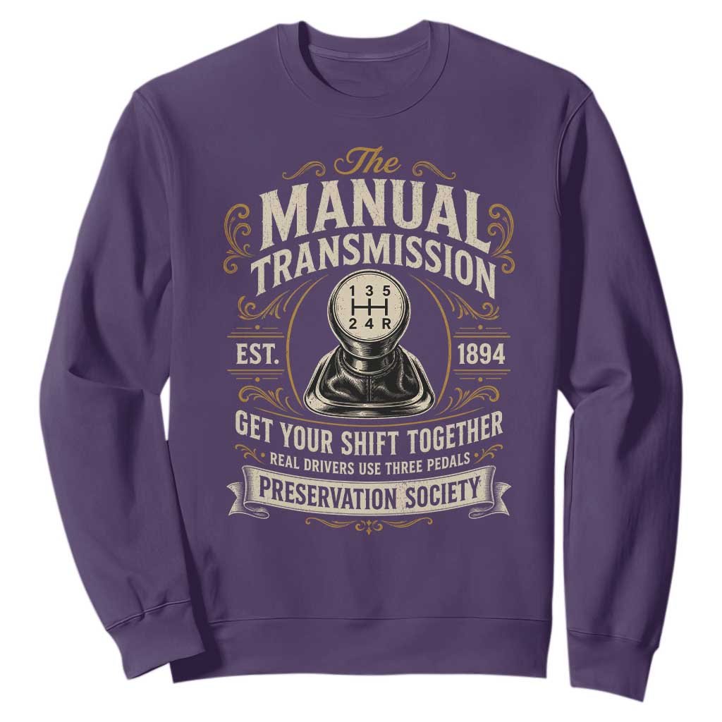 The Manual Transmission Preservation Society Get Your Shift Together Sweatshirt Funny Manual Car Guy
