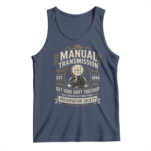 The Manual Transmission Preservation Society Get Your Shift Together Tank Top Funny Manual Car Guy