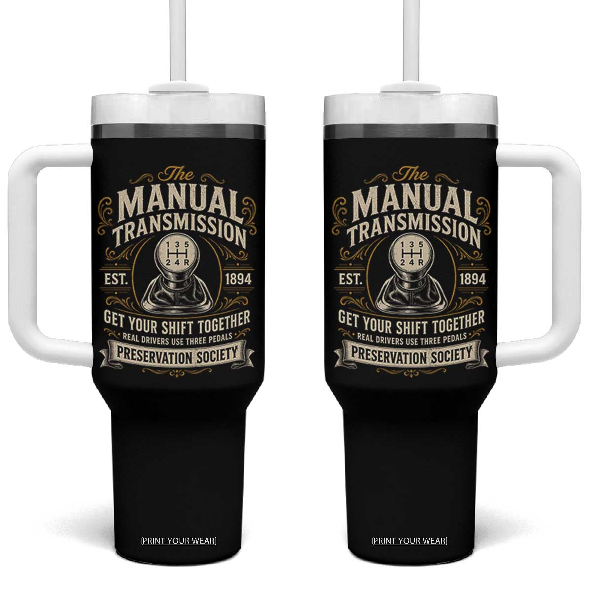 The Manual Transmission Preservation Society Get Your Shift Together Tumbler With Handle Funny Manual Car Guy
