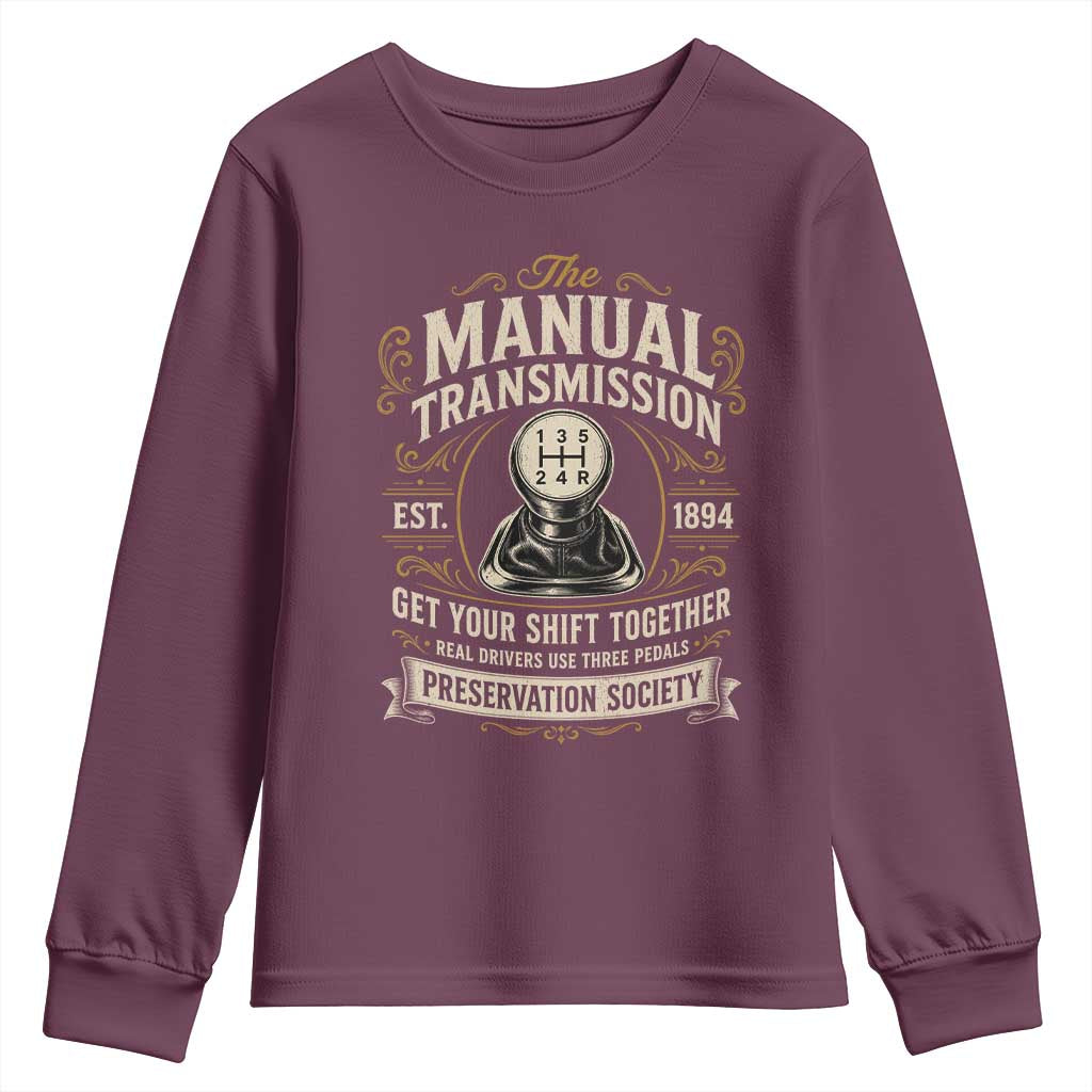 The Manual Transmission Preservation Society Get Your Shift Together Youth Sweatshirt Funny Manual Car Guy