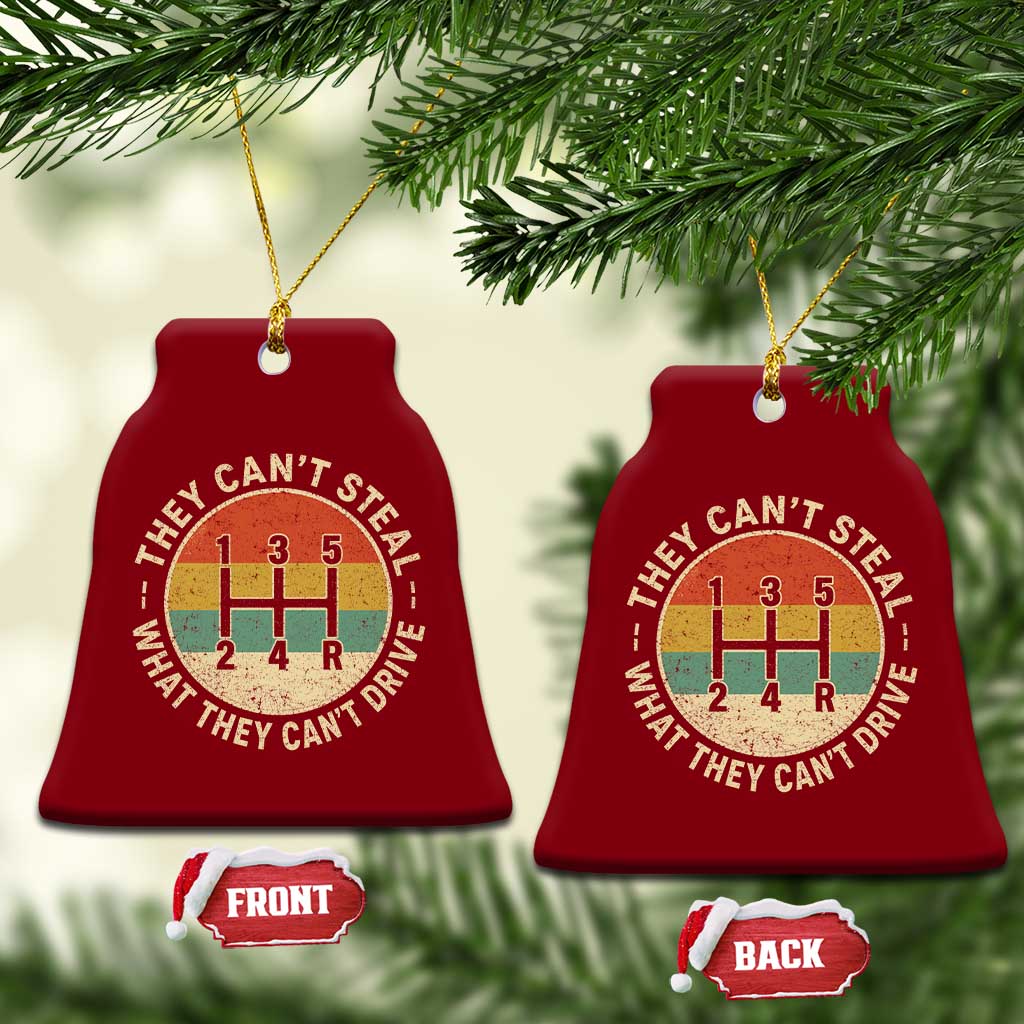 They Can't Steal What They Can't Drive Ceramic Ornament Funny Stick Shift Manual Car
