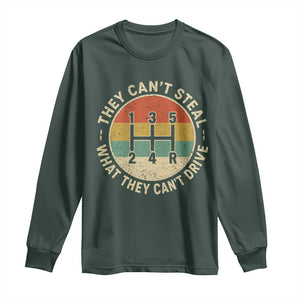 They Can't Steal What They Can't Drive Long Sleeve Shirt Funny Stick Shift Manual Car