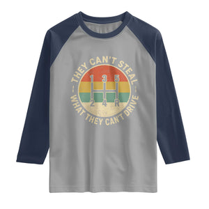 They Can't Steal What They Can't Drive Raglan Shirt Funny Stick Shift Manual Car