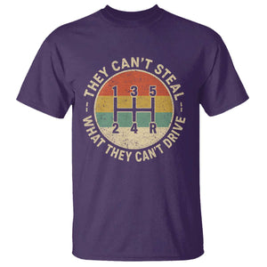 They Can't Steal What They Can't Drive T Shirt Funny Stick Shift Manual Car