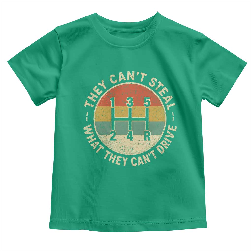 They Can't Steal What They Can't Drive Toddler T Shirt Funny Stick Shift Manual Car