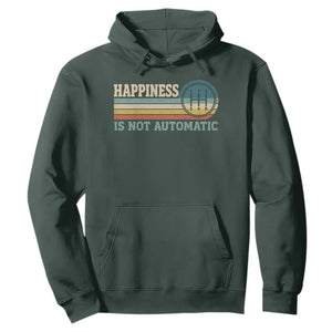 Happiness Is Not Automatic 5 Speed Manual Transmission Car Hoodie
