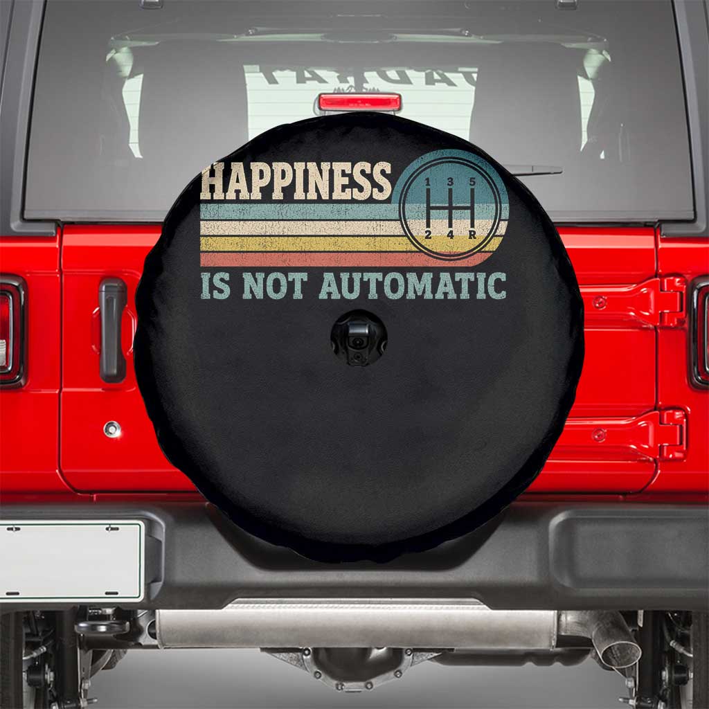 Happiness Is Not Automatic 5 Speed Manual Transmission Car Spare Tire Cover