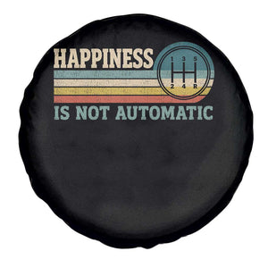 Happiness Is Not Automatic 5 Speed Manual Transmission Car Spare Tire Cover