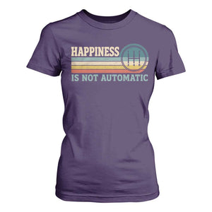 Happiness Is Not Automatic 5 Speed Manual Transmission Car T Shirt For Women