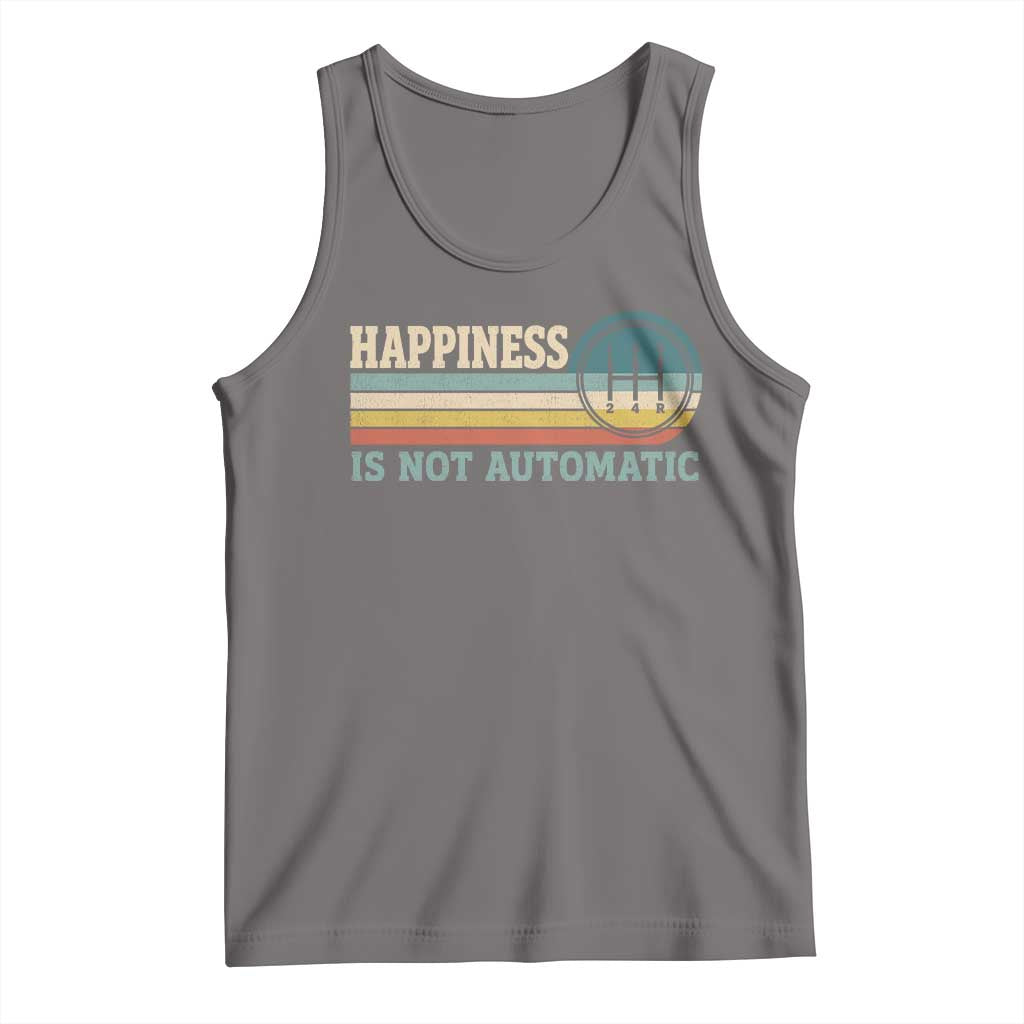 Happiness Is Not Automatic 5 Speed Manual Transmission Car Tank Top