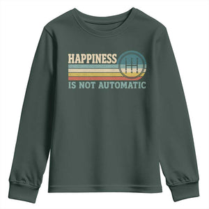 Happiness Is Not Automatic 5 Speed Manual Transmission Car Youth Sweatshirt