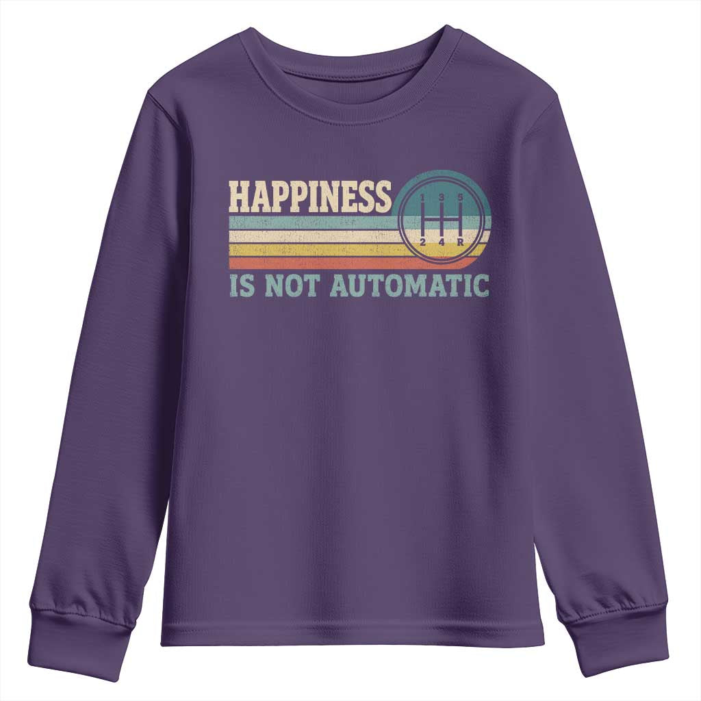 Happiness Is Not Automatic 5 Speed Manual Transmission Car Youth Sweatshirt