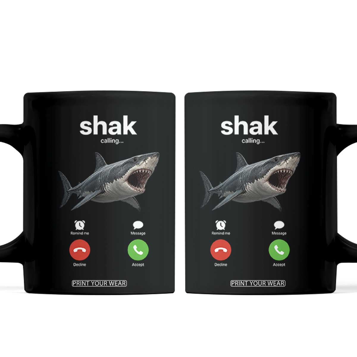 Shark Calling Meme Mispelled Shak Incoming Call Humor Coffee Mug TS11 Black Print Your Wear