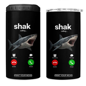 Shark Calling Meme Mispelled Shak Incoming Call Humor 4 in 1 Can Cooler Tumbler