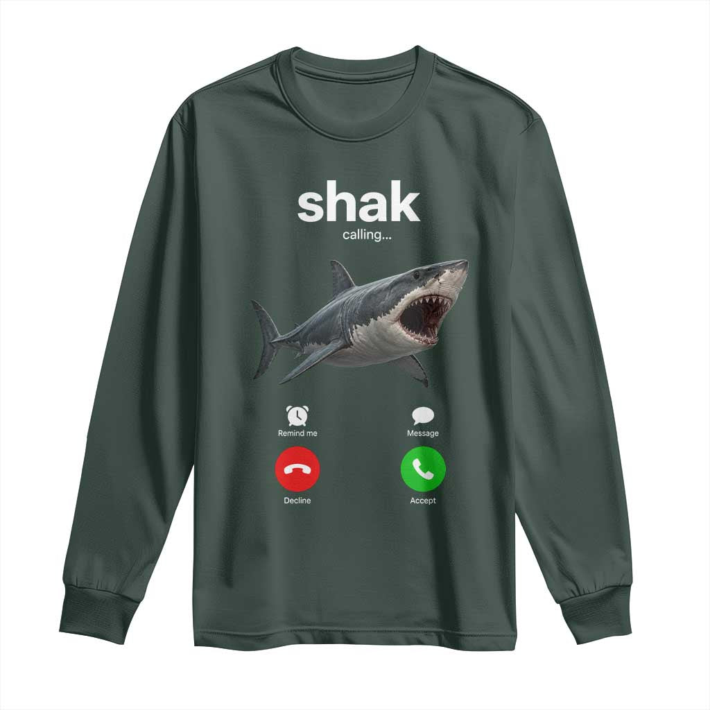 Shark Calling Meme Mispelled Shak Incoming Call Humor Long Sleeve Shirt