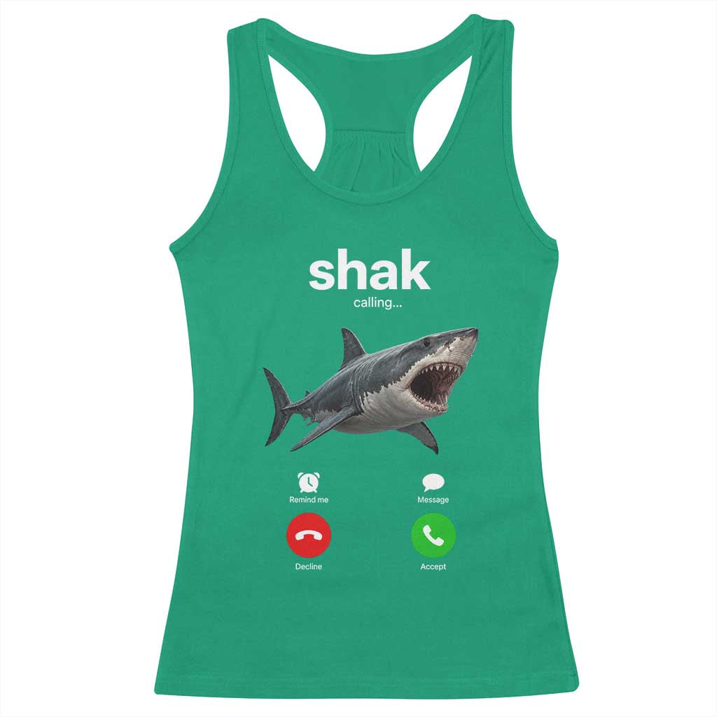 Shark Calling Meme Mispelled Shak Incoming Call Humor Racerback Tank Top