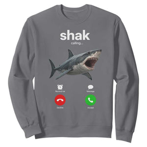 Shark Calling Meme Mispelled Shak Incoming Call Humor Sweatshirt