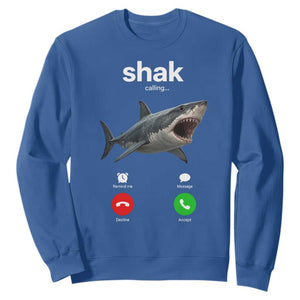 Shark Calling Meme Mispelled Shak Incoming Call Humor Sweatshirt