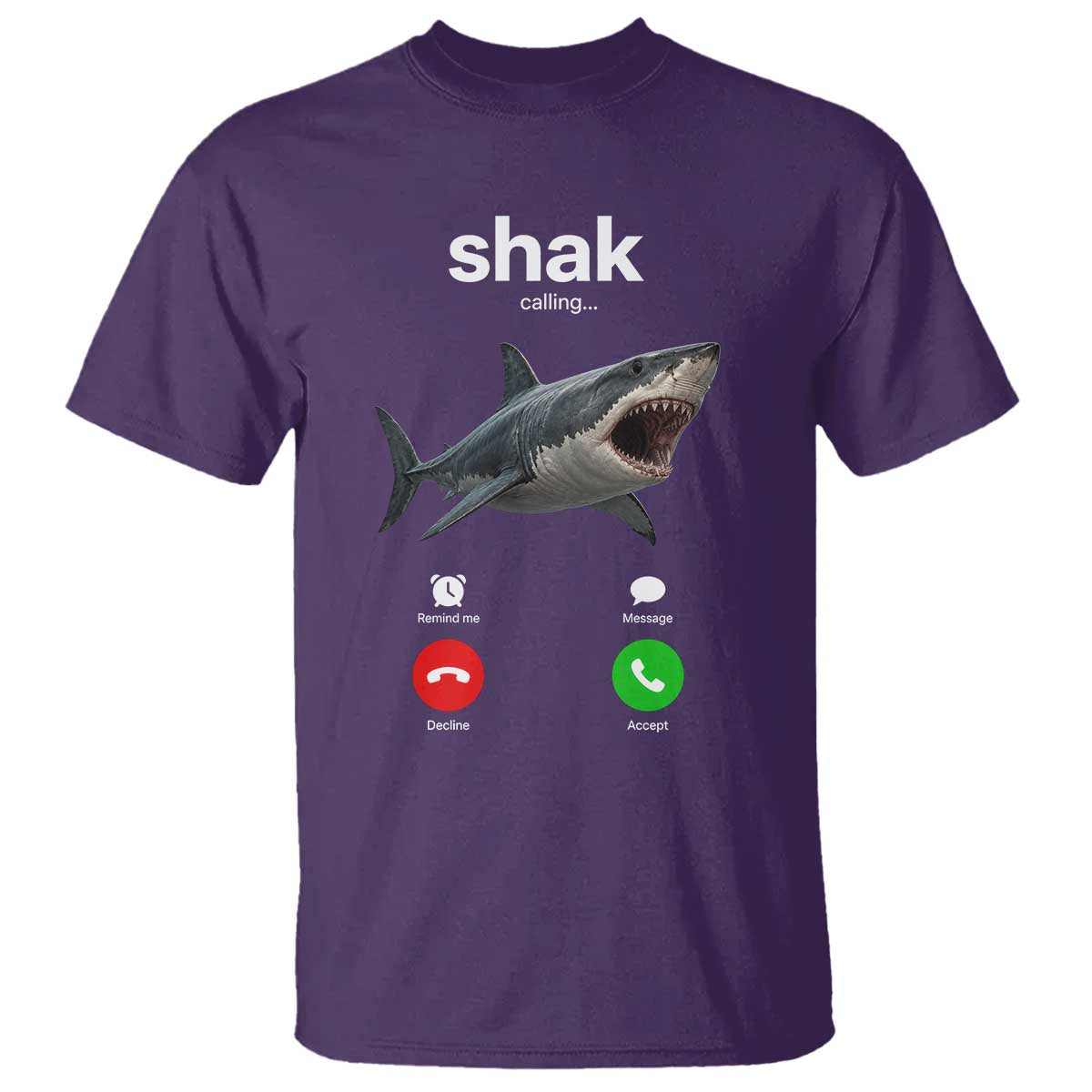 Shark Calling Meme Mispelled Shak Incoming Call Humor T Shirt TS11 Purple Print Your Wear