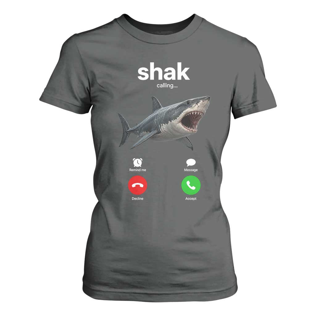 Shark Calling Meme Mispelled Shak Incoming Call Humor T Shirt For Women