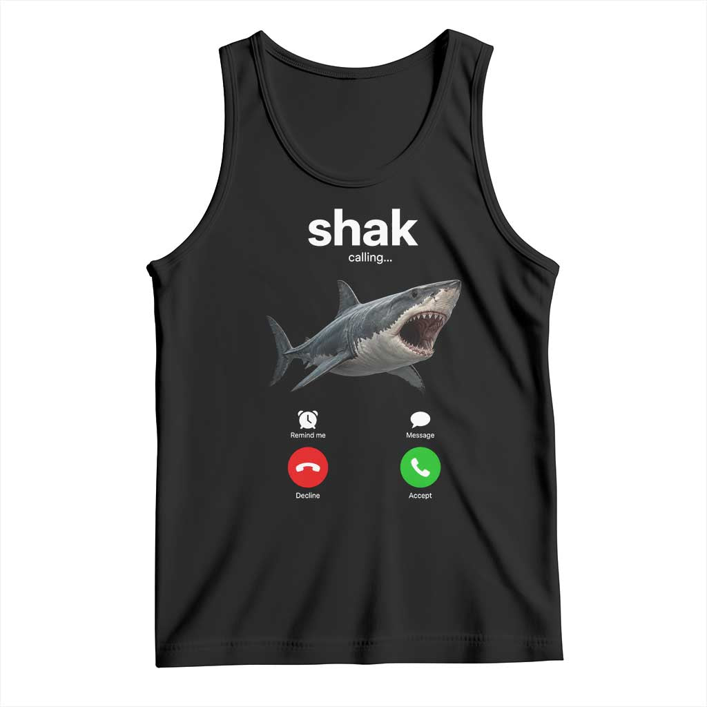 Shark Calling Meme Mispelled Shak Incoming Call Humor Tank Top