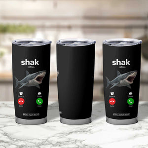 Shark Calling Meme Mispelled Shak Incoming Call Humor Tumbler Cup
