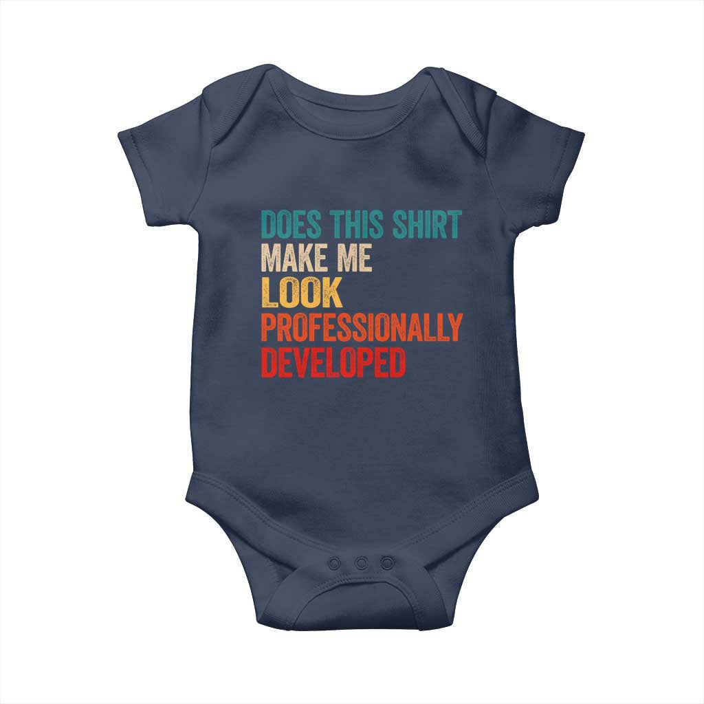 Does This Shirt Make Me Look Professionally Developed Baby Onesie Retro Funny Sarcastic