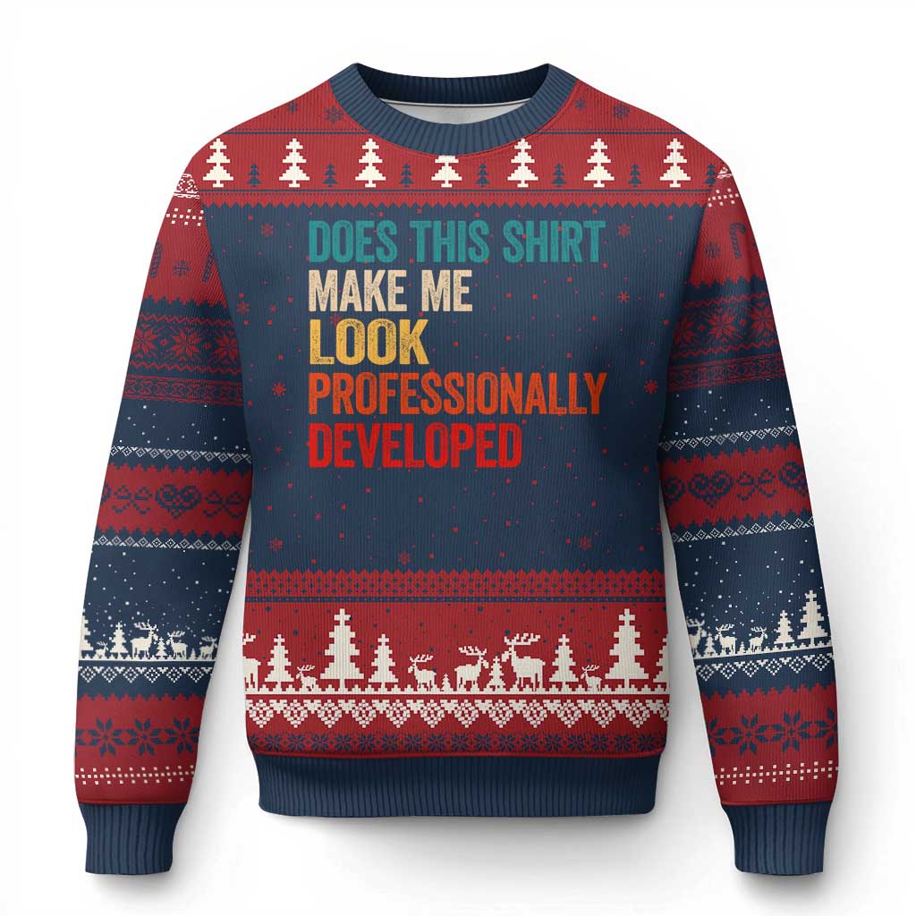 Does This Shirt Make Me Look Professionally Developed Ugly Christmas Sweater Retro Funny Sarcastic TS11 Navy Red Print Your Wear