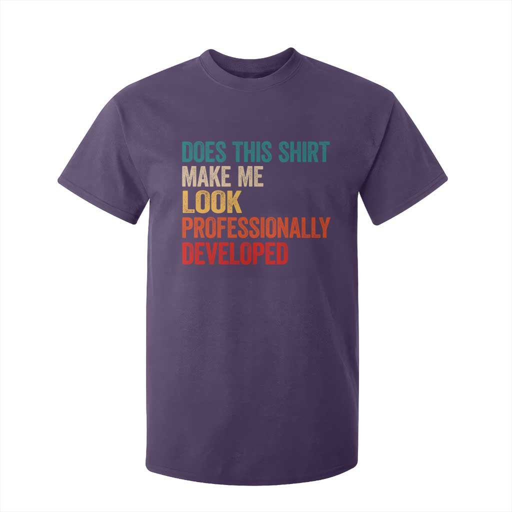 Does This Shirt Make Me Look Professionally Developed T Shirt For Kid Retro Funny Sarcastic
