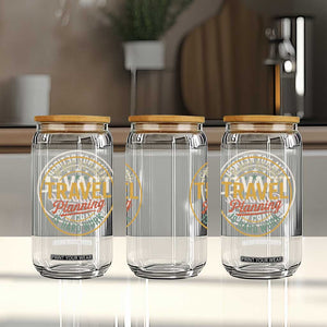 I'm Not Retired Travel Planning Is Hard Work Glass Can Funny Retirement Vacation Retro