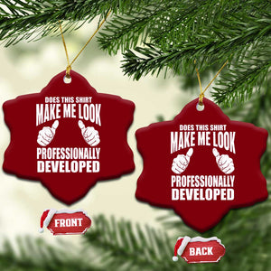 Funny Does This Shirt Make Me Look Professionally Developed Ceramic Ornament