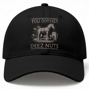 You Odyssey Deez Nuts Funny Trojan Horse Baseball Cap Inappropriate Adult Humor Ancient Greek