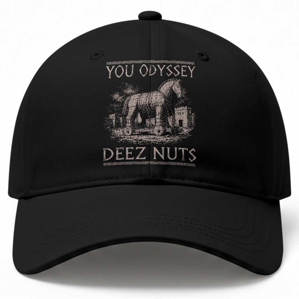 You Odyssey Deez Nuts Funny Trojan Horse Baseball Cap Inappropriate Adult Humor Ancient Greek TS11 Print Your Wear