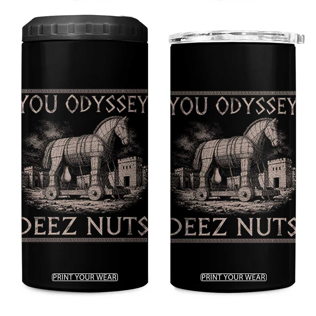 You Odyssey Deez Nuts Funny Trojan Horse 4 in 1 Can Cooler Tumbler Inappropriate Adult Humor Ancient Greek